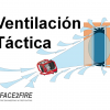 Ventilación táctica. ventilación táctica