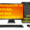 Instalación de espuma de baja expansión, simulación (CIH). Instalacion de espuma de baja expansion simulacion