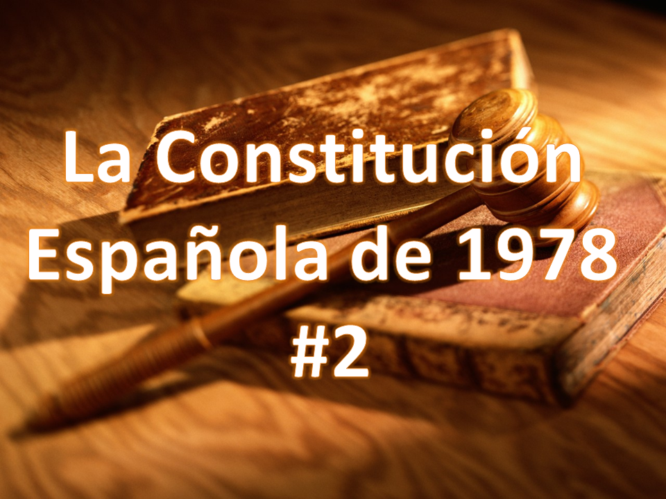 CONSTITUCION ESPAÑOLA, 1978 (CON